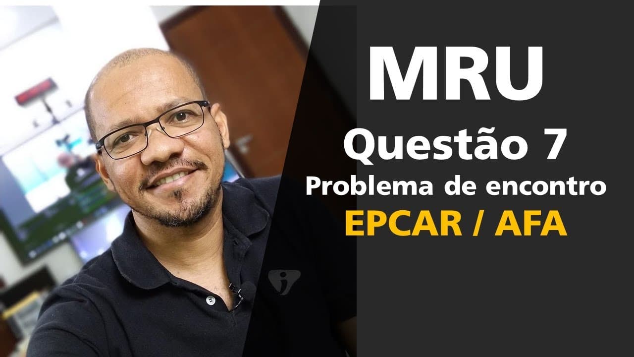 Thumbnail: MRU - EXERCÍCIO RESOLVIDO 7 - EPCAR | AFA