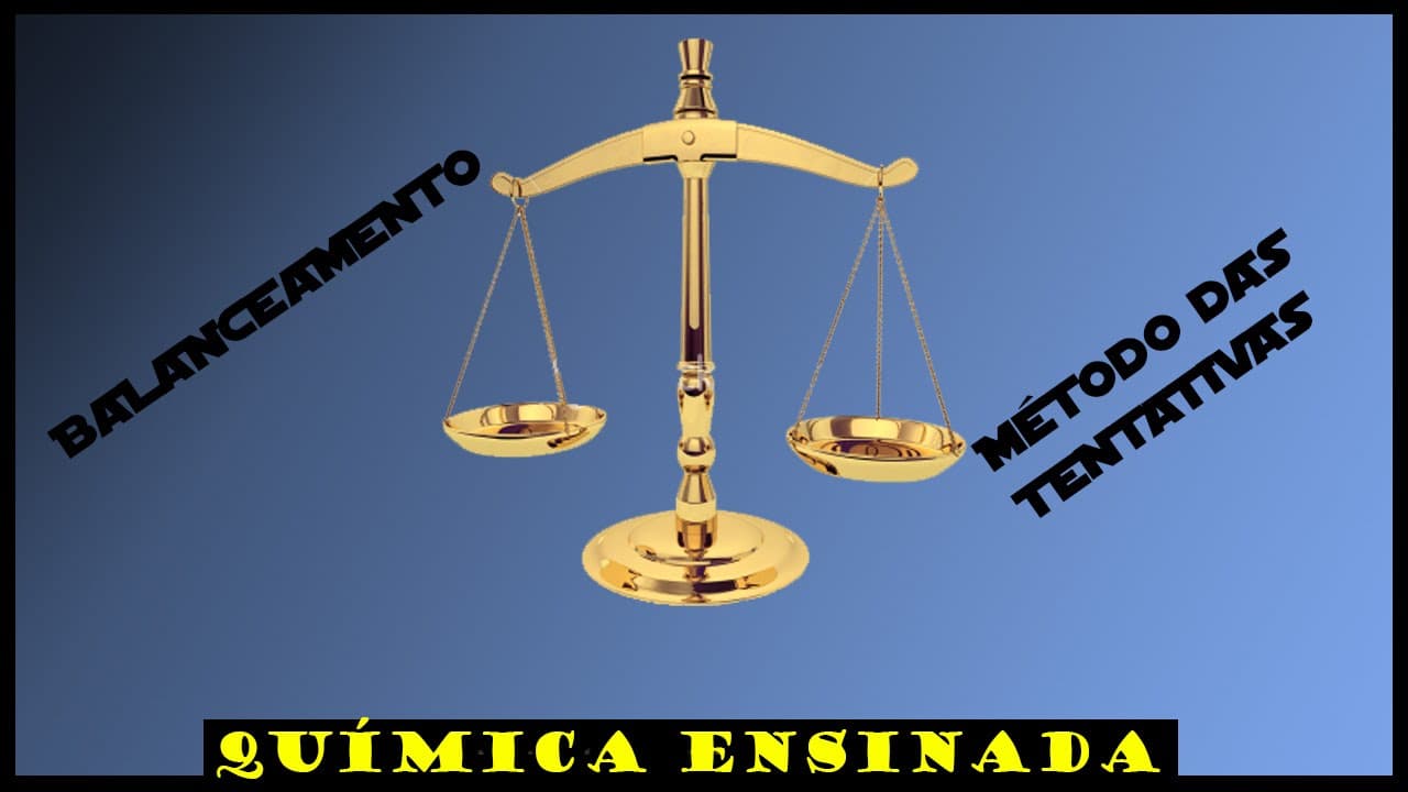 Thumbnail: Balanceamento - Método das Tentativas
