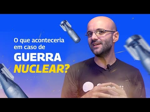 Thumbnail da aula: O que aconteceria em caso de Guerra Nuclear? O prof. Dimas te conta!