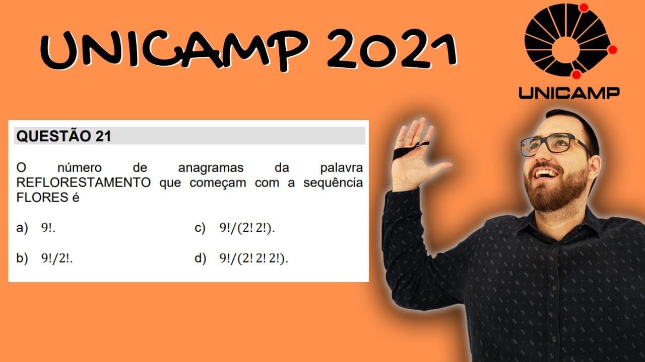 Thumbnail: UNICAMP 2021 MATEMÁTICA - O número de anagramas da palavra REFLORESTAMENTO...