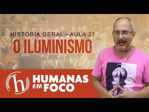 Thumbnail da aula: História Geral - Aula 27 - O iluminismo