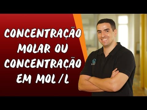 Thumbnail da aula: Concentração Molar ou Concentração em Mol/L - Brasil Escola