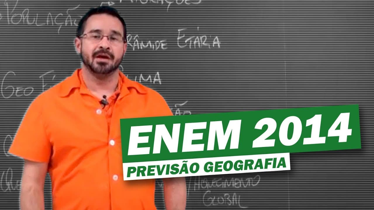 Thumbnail: ENEM 2014 - PREVISÃO GEOGRAFIA