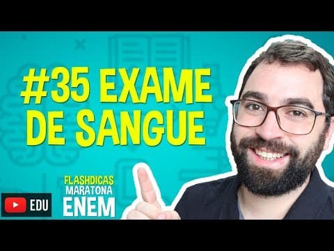 Thumbnail da aula: Exame de Sangue - Flashdica #35 - Maratona Enem - Prof. Gui