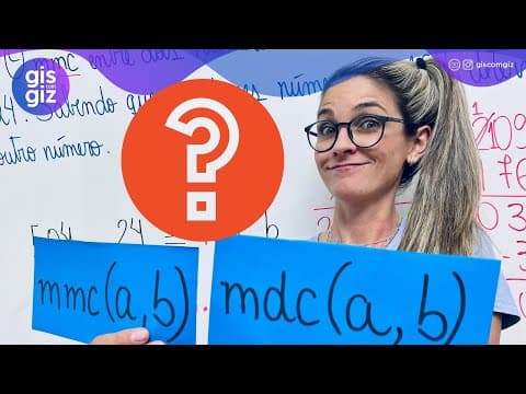 Thumbnail da aula: RELAÇÃO ENTRE M.M.C e M.D.C