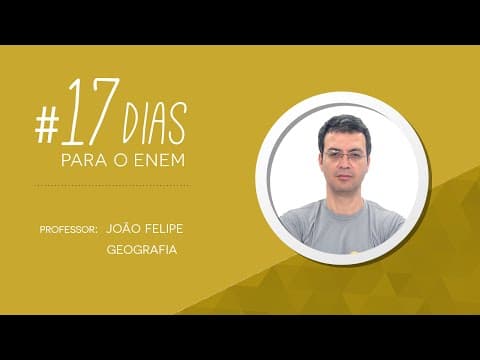 Thumbnail da aula: Geografia - ENEM | #17dias