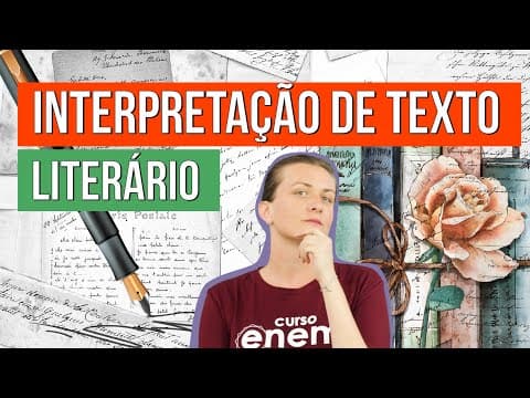 Thumbnail da aula: INTERPRETAÇÃO DE TEXTOS LITERÁRIOS NO ENEM. Professora Camila Brambilla