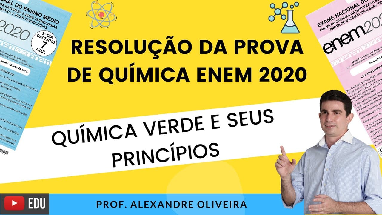 Thumbnail: Resolução das Questões de Química do ENEM 2020 Química Verde