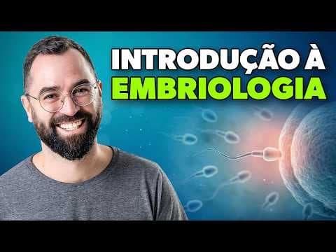 Thumbnail da aula: Introdução à Embriologia (0 a 11 dias) e Fecundação Humana - Aula 01 - Módulo VI | Prof. Guilherme