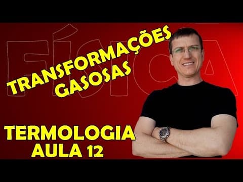 Thumbnail da aula: TRANSFORMAÇÕES GASOSAS E EQUAÇÃO GERAL DOS GASES - TERMOLOGIA - Aula 12 - Prof  Boaro