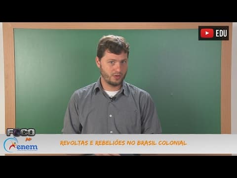 Thumbnail da aula: Videoaulas Poliedro | Enem | Revoltas e Rebeliões no Brasil Colonial