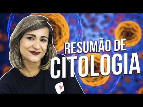 Thumbnail da aula: RESUMO DE BIOLOGIA: CITOLOGIA | Profª. Zazá