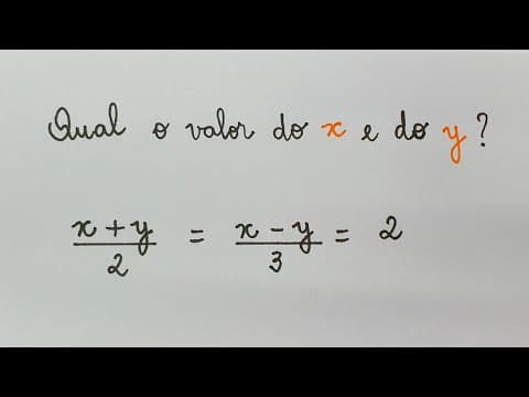 Thumbnail da aula: QUAL É O VALOR DO X e do Y? SITEMA DE EQUAÇÕES DO 1º GRAU COM DUAS INCÓGNITAS - Professora Angela