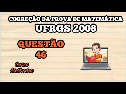 Thumbnail da aula: 46 de 2008 da prova de matemática da UFRGS - A areia contida em um cone fechado, de altura 18 cm
