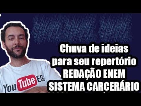 Thumbnail da aula: Dica ENEM - Sistema Carcerário Brasileiro - ENEM Repertório para Redação D.07