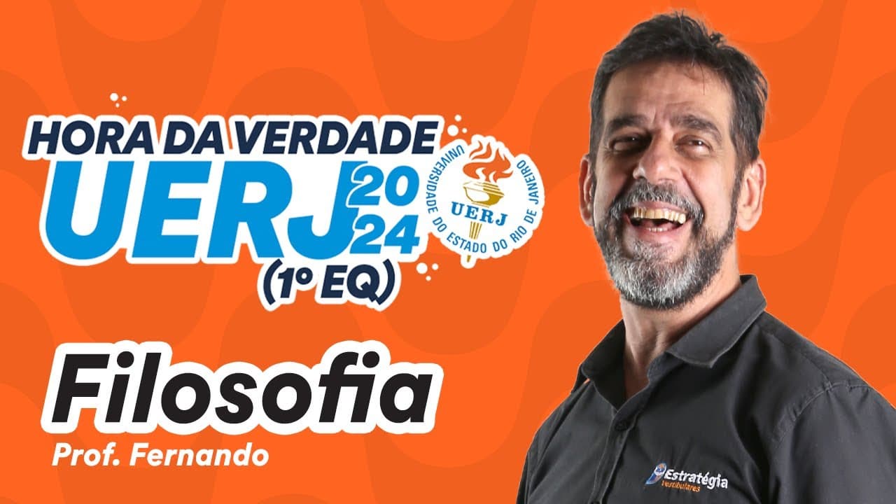 Thumbnail: Filosofia - Hora da Verdade UERJ 2024 (1º EQ)