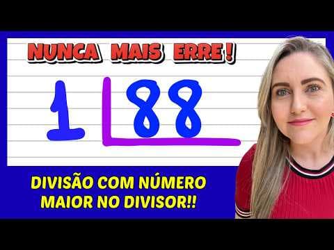 Thumbnail da aula: NUNCA MAIS ERRE DIVISÃO! APRENDA COMO FAZER DIVISÃO!