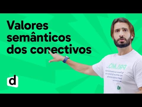Thumbnail da aula: REVISÃO ENEM | PORTUGUÊS: VALORES SEMÂNTICOS DOS CONECTIVOS | ESQUENTA ENEM | DESCOMPLICA
