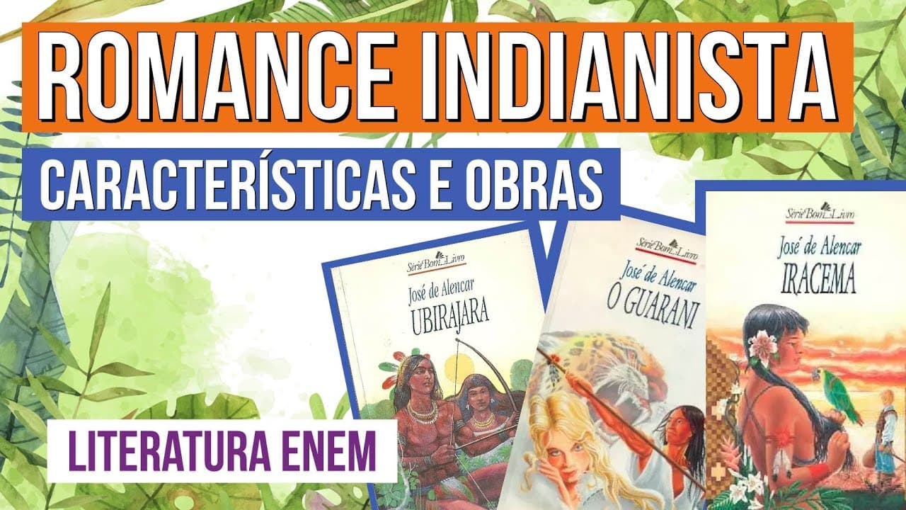 Thumbnail: ROMANCE INDIANISTA: características e obras | Literatura para o Enem | Camila Zuchetto Brambilla