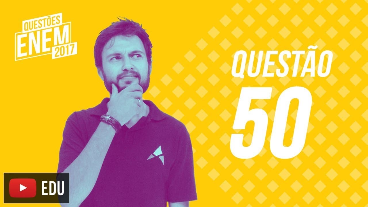 Thumbnail: Enem 2017 - Ciências Humanas | Questão 50 (Caderno Amarelo)