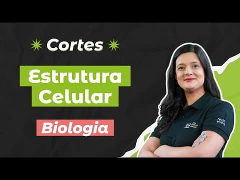 Thumbnail da aula: CORTES DOS AULÕES ENEM 2025: Estrutura Celular | Biologia para o Enem | Cláudia Aguiar