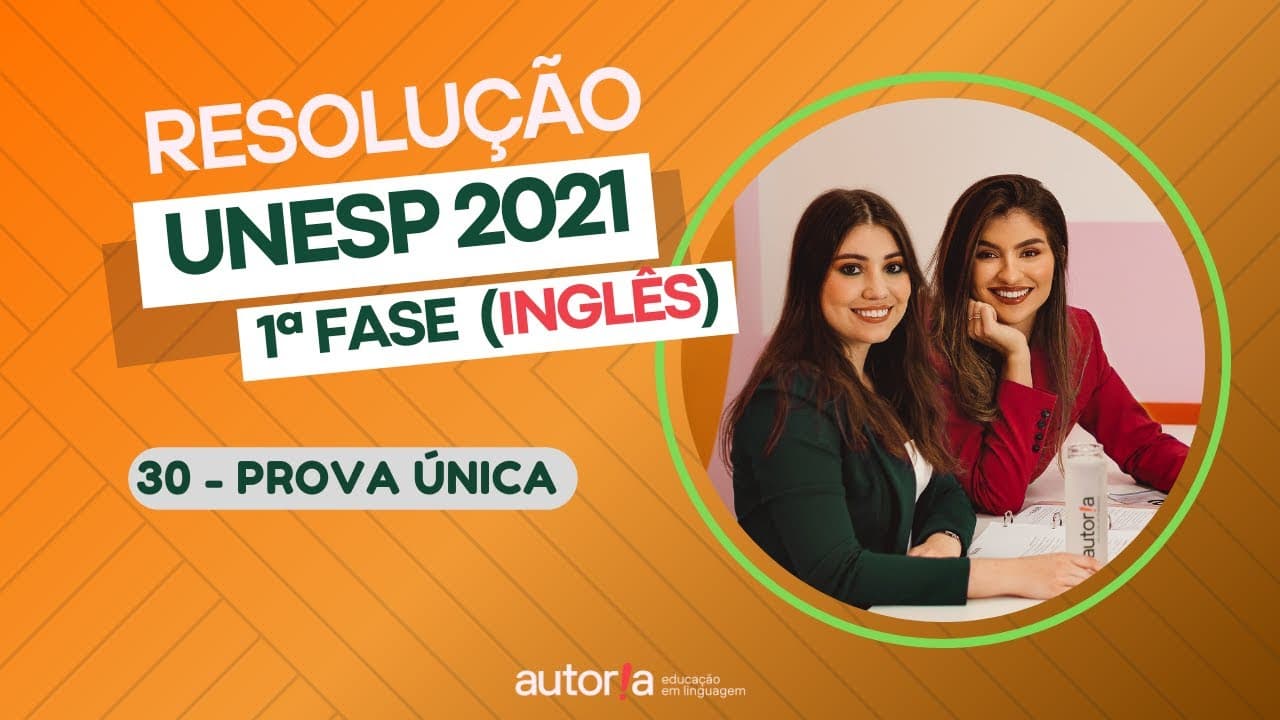 Thumbnail: Resolução Unesp 2021 (Inglês) - Autoria Linguagem - Questão 30 | Linguagens, prova única