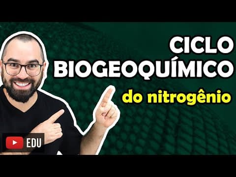 Thumbnail da aula: Ciclo do Nitrogênio [Biogeoquímico]- Aula 08 - Módulo VIII: Ecologia | Prof. Gui