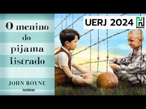 Thumbnail da aula: UERJ 2024 Menino do Pijama Listrado | Análise da Obra | História e Redação (Exame Discursivo)