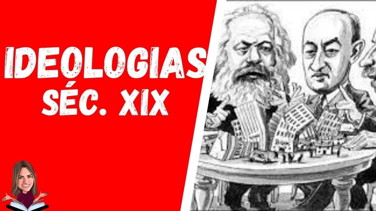 Thumbnail: Ideologias do século XIX - Socialismo, Nacionalismo, Liberalismo e Anarquismo