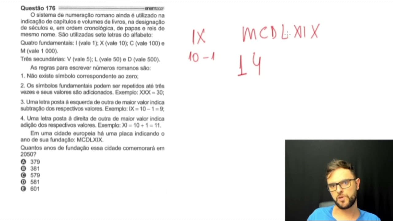 Thumbnail: 176 - Azul - Enem 2021 - O sistema de numeração romano ainda é utilizado na indicação de capítulos..
