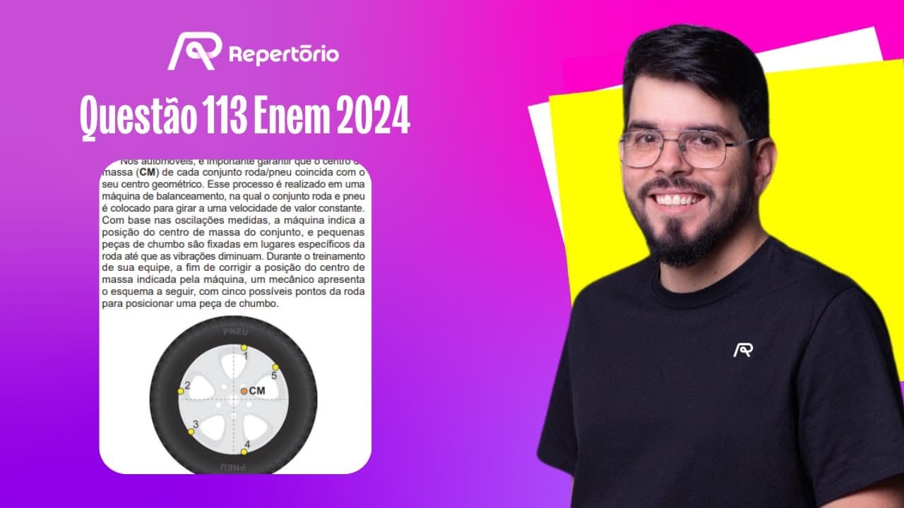 Thumbnail: [ENEM 2024] Questão 113: Nos automóveis, é importante garantir que o centro...