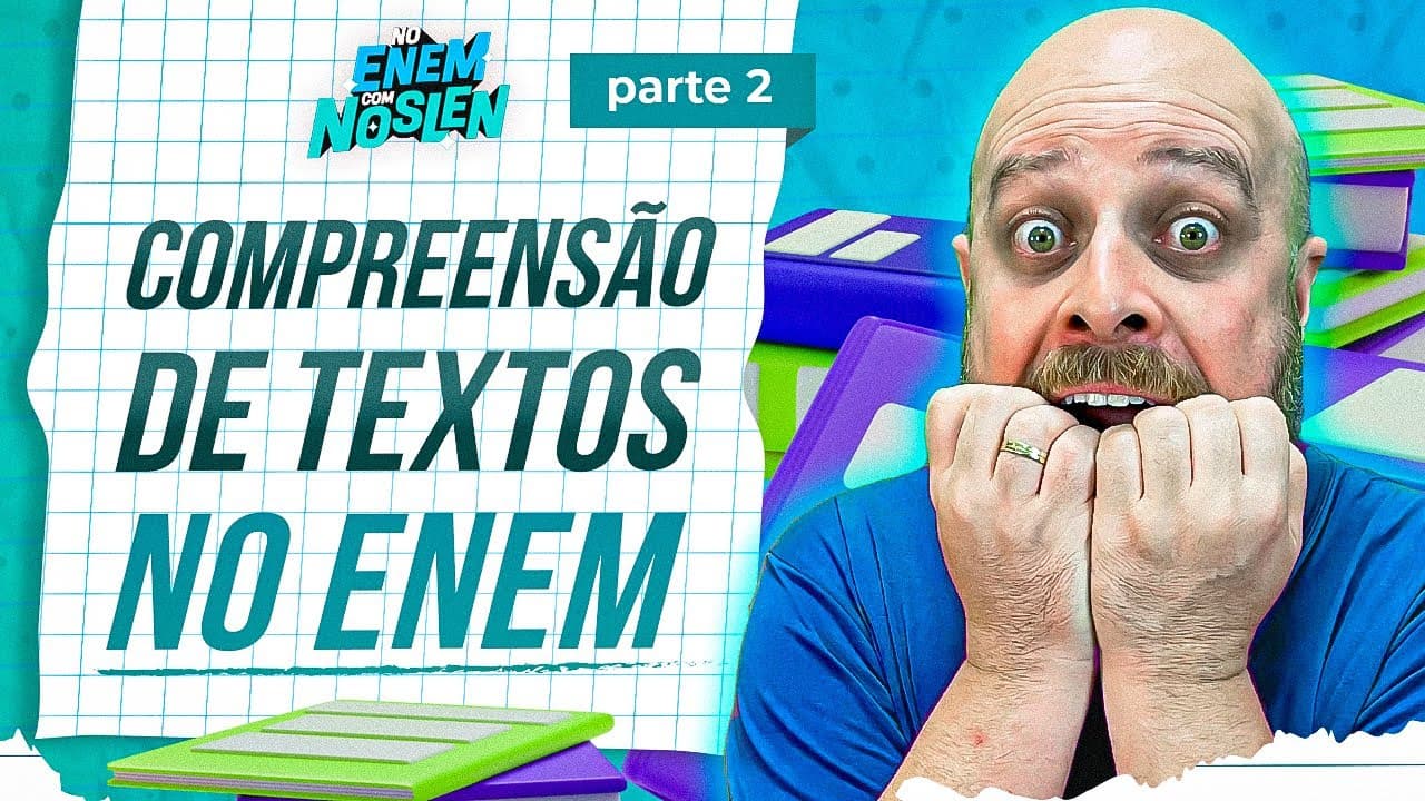 Thumbnail: Enem | Exercícios de Compreensão de Textos - Aula 2 [Prof. Noslen] #professornoslen #enem
