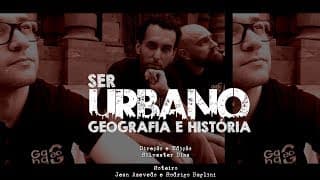 | URBANIZAÇÃO BRASILEIRA | GEOGRAFIA E HISTÓRIA | WEBSÉRIE |
