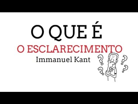 Thumbnail da aula: O QUE É  O ESCLARECIMENTO - KANT PAS UNB