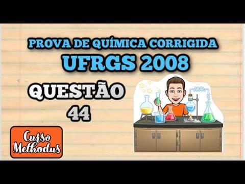 Thumbnail da aula: Questão 44 de 2008 prova de química UFRGS - Por ser uma fonte renovável de energia