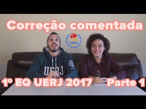 Thumbnail da aula: Correção Comentada 1º Exame de Qualificação UERJ 2017 Parte 1