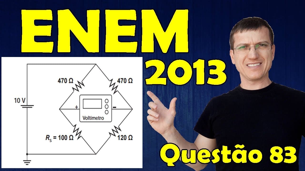Thumbnail: ENEM 2013 - Question 83 solved (Blue Booklet) - Physics - Electricity - Prof. Marcelo Boaro