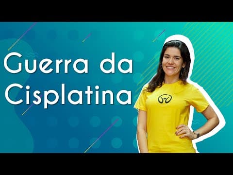 Thumbnail da aula: Guerra da Cisplatina - Brasil Escola