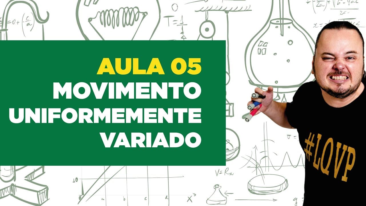 Thumbnail: Física Total - Aula 05 - Movimento Uniformemente Variado - MUV