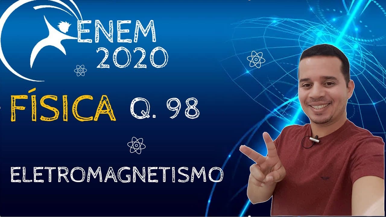 Thumbnail: ENEM 2020 | QUESTÃO 98 | FÍSICA