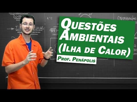 Thumbnail da aula: Geografia - Ilhas de Calor