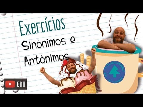 Thumbnail da aula: Exercícios de Sinônimos e Antônimos [Prof Noslen]