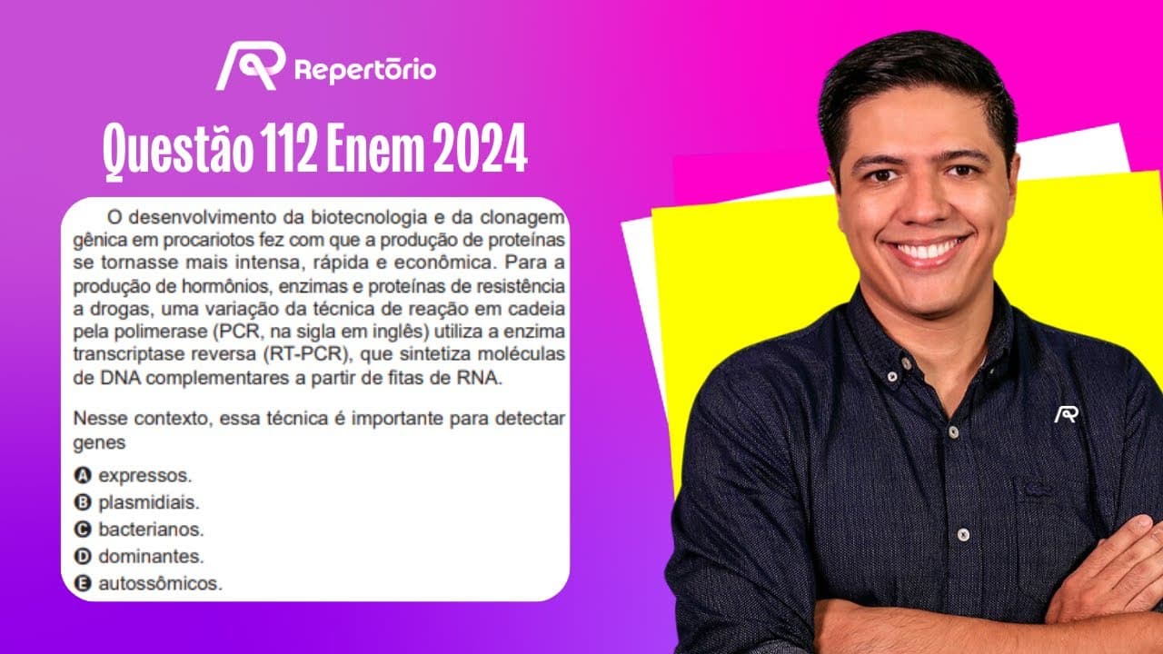 Thumbnail: [ENEM 2024] Questão 112: O desenvolvimento da biotecnologia e da clonagem...