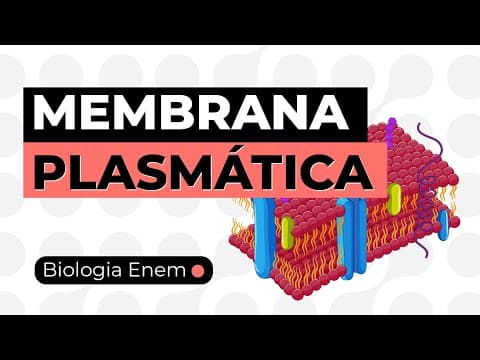 Thumbnail da aula: MEMBRANA PLASMÁTICA (CITOLOGIA) | Resumo de Biologia para o Enem. Professora Juliana Evelyn Santos