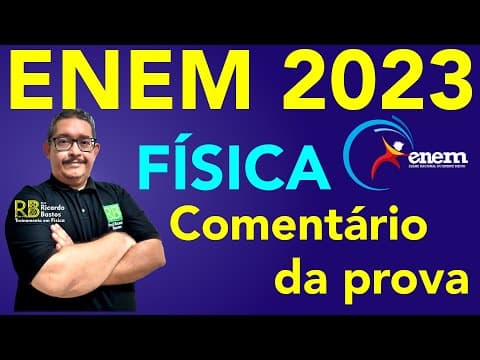 Thumbnail da aula: ENEM 2023 | Prova de Física | Gabarito e resolução