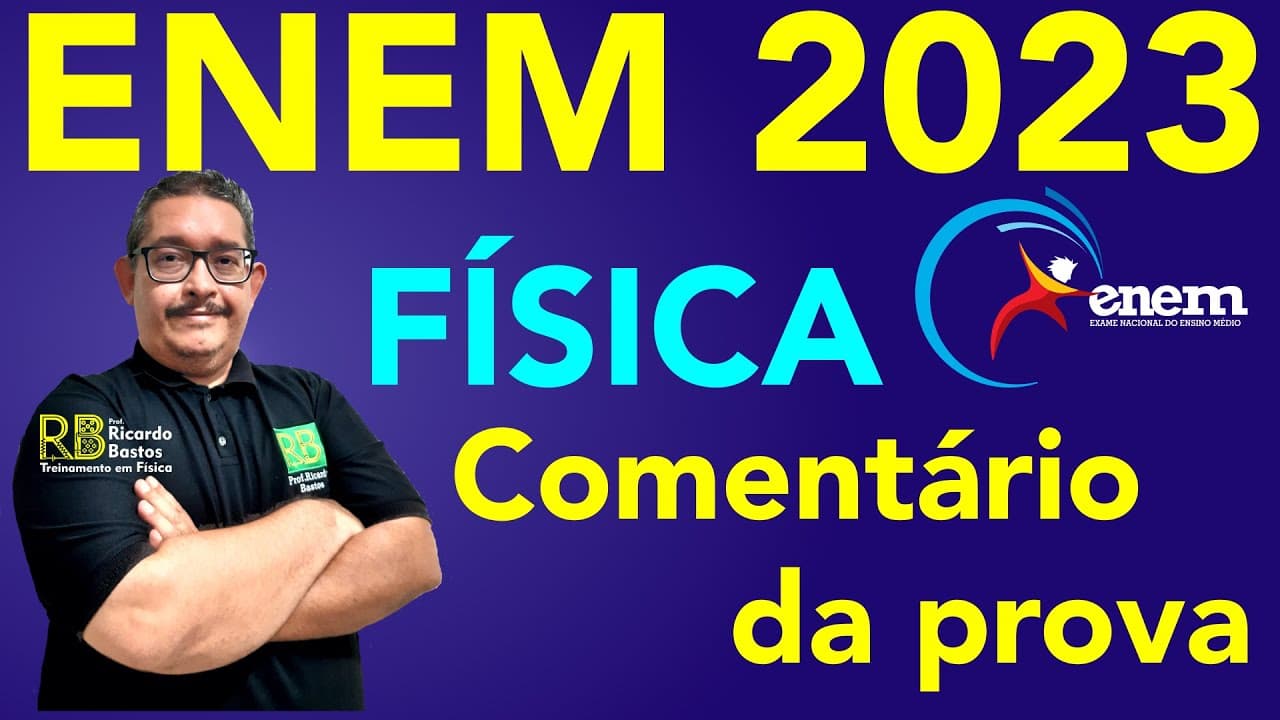 Thumbnail: ENEM 2023 | Prova de Física | Gabarito e resolução