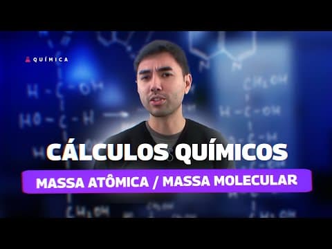 Thumbnail da aula: Aula Química - Cálculos Químicos - Massa Atômica / Massa Molecular  - STOODI