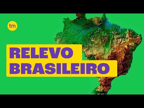 Thumbnail da aula: RELEVO BRASILEIRO | Tipos, Formas e Características