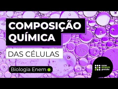 Thumbnail da aula: COMPOSIÇÃO QUÍMICA DAS CÉLULAS | RESUMO DE BIOLOGIA ENEM E ENCCEJA