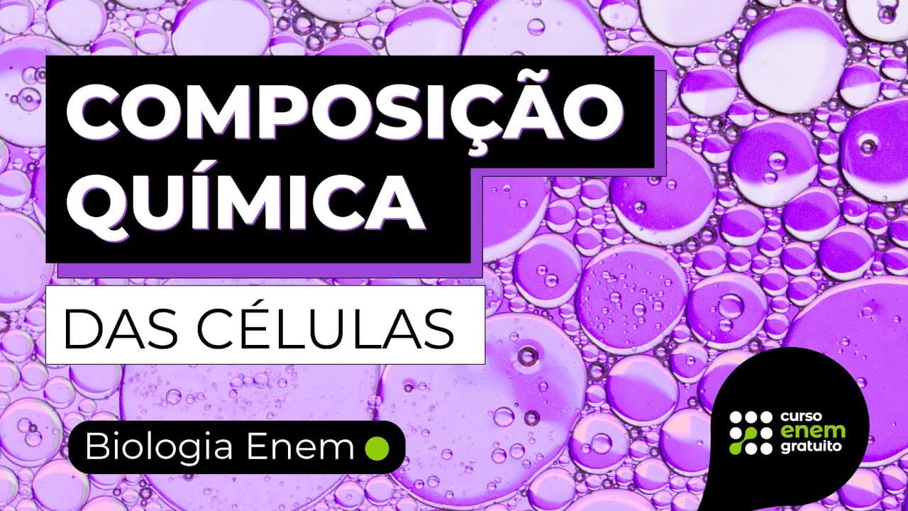 Thumbnail: COMPOSIÇÃO QUÍMICA DAS CÉLULAS | RESUMO DE BIOLOGIA ENEM E ENCCEJA
